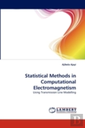 Statistical Methods In Computational Electromagnetism