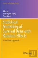 Statistical Modelling Of Survival Data With Random Effects