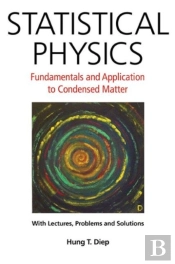Statistical Physics: Fundamentals And Application To Condensed Matter