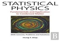 Statistical Physics: Fundamentals And Application To Condensed Matter