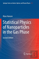 Statistical Physics Of Nanoparticles In The Gas Phase
