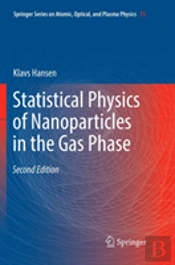 Statistical Physics Of Nanoparticles In The Gas Phase