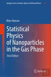Statistical Physics Of Nanoparticles In The Gas Phase