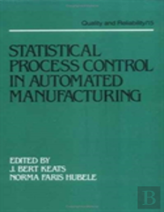 Statistical Process Control In Automated Manufacturing