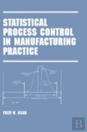 Statistical Process Control In Manufacturing Practice
