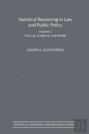 Statistical Reasoning In Law And Public Policy