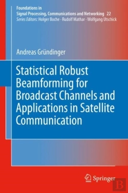 Bertrand.pt - Statistical Robust Beamforming For Broadcast Channels And Applications In Satellite Communication