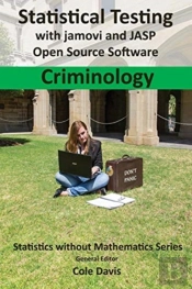 Statistical Testing With Jamovi And Jasp Open Source Software Criminology