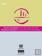 Statistical Yearbook For Latin America And The Caribbean 2014
