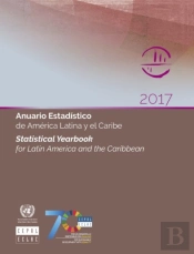 Statistical Yearbook For Latin America And The Caribbean 2017 (English/Spanish Edition)
