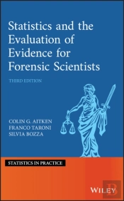 Statistics And The Evaluation Of Evidence For Forensic Scientists