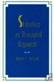 Statistics As Principled Argument