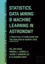 Statistics, Data Mining, And Machine Learning In Astronomy