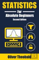 Statistics For Absolute Beginners (Second Edition)