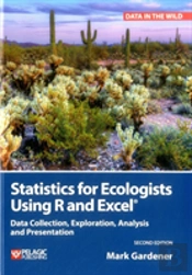 Statistics For Ecologists Using R And Excel