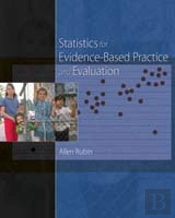 Statistics For Evidence-Based Practice And Evaluation