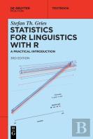 Statistics For Linguistics With R
