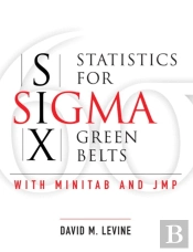 Statistics For Six Sigma Green Belts With Minitab And Jmp