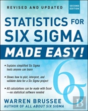 Statistics For Six Sigma Made Easy! Revised And Expanded Second Edition