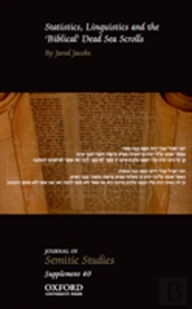 Statistics, Linguistics And The 'Biblical' Dead Sea Scrolls