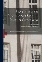 Statistics Of Fever And Small-Pox In Gla