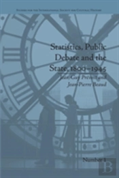Statistics, Public Debate And The State, 1800â€“1945