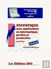 Statistique Avec Applications En Informatique, Gestion Et Production (Traitement De Donnees Avec Exc