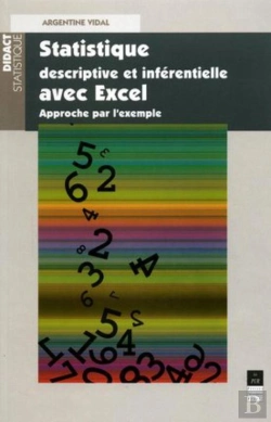 Bertrand.pt - Statistique Descriptive Et Inferebtielle Avec Excel ; Approche Par L'Exemple