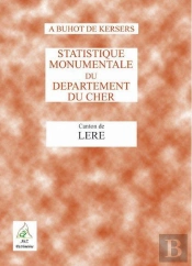 Statistique Monumentale Du Département Du Cher ; Canton De Léré