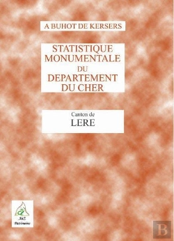 Bertrand.pt - Statistique Monumentale Du Département Du Cher ; Canton De Léré