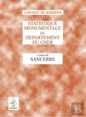 Statistique Monumentale Du Département Du Cher ; Canton De Sancerre