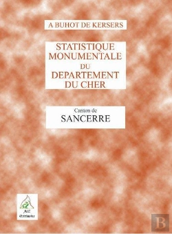Bertrand.pt - Statistique Monumentale Du Département Du Cher ; Canton De Sancerre