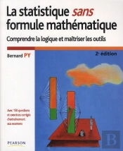 Statistique Sans Formule Mathematique (Les) 2e Edition