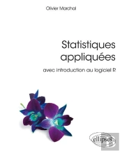 Statistiques Appliquées ; Avec Introduction Au Logiciel R (Édition 2018)