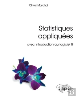 Bertrand.pt - Statistiques Appliquées ; Avec Introduction Au Logiciel R (Édition 2018)