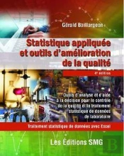 Statistiques Appliquées Et Outils D'Amélioration De La Qualité ; Traitement De Données Avec Excel + Cd-Rom Et Brochure De Synthèse (4e Édition)