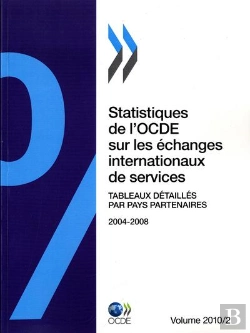 Bertrand.pt - Statistiques De L'Ocde Sur Les Echanges Internationaux De Services 2010 : Volumeii
