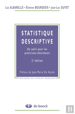 Bertrand.pt - Statistiques Descriptives ; Un Outil Pour Les Praticiens-Chercheurs (2e Édition)
