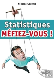 Statistiques, Méfiez-Vous !