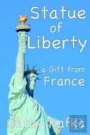 Statue Of Liberty A Gift From France
