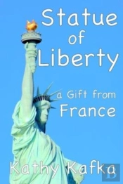 Statue Of Liberty A Gift From France