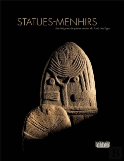 Bertrand.pt - Statues-Menhirs ; Des Énigmes De Pierre Venues Du Fond Des Âges
