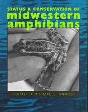 Status And Conservation Of Midwestern Amphibians