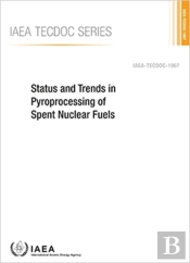 Status And Trends In Pyroprocessing Of Spent Nuclear Fuels