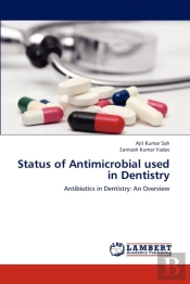 Status Of Antimicrobial Used In Dentistry