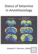 Status Of Ketamine In Anesthesiology