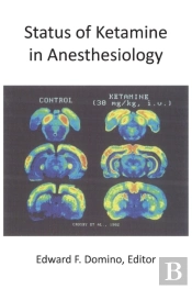 Status Of Ketamine In Anesthesiology
