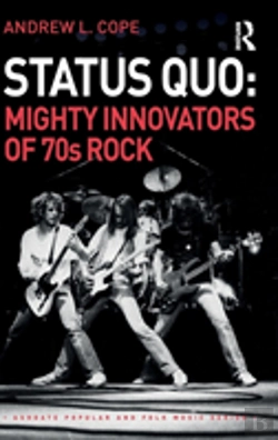 Bertrand.pt - Status Quo: Mighty Innovators Of 70s Rock
