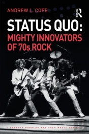 Status Quo: Mighty Innovators Of 70s Rock