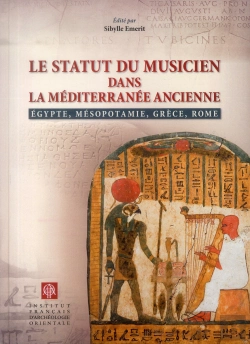 Bertrand.pt - Statut Du Musicien Dans La Méditerranée Ancienne  Égypte Mesopotamie Grèce Rome